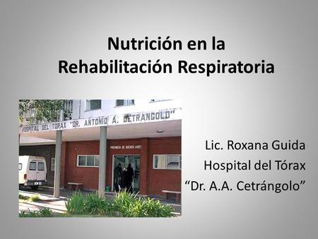 Nutrición en la Rehabilitación Respiratoria