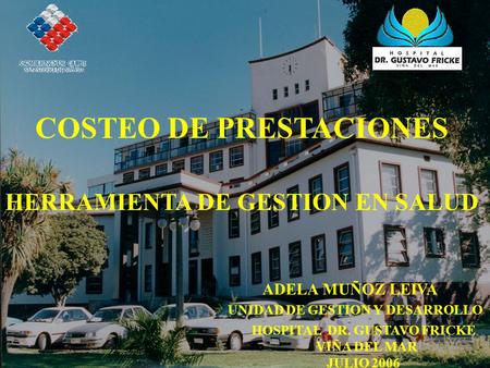 UNIDAD DE GESTION Y DESARROLLO HOSPITAL DR. GUSTAVO FRICKE