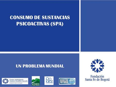 CONSUMO DE SUSTANCIAS PSICOACTIVAS (SPA)