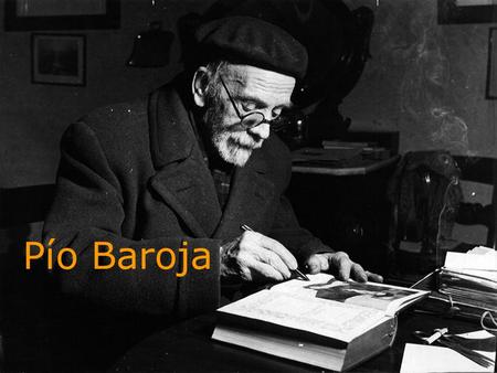 Pío Baroja.