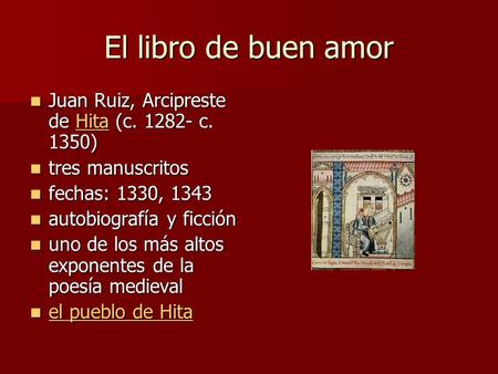 El libro de buen amor Juan Ruiz, Arcipreste de Hita (c c. 1350)