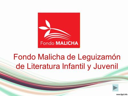 Fondo Malicha de Leguizamón de Literatura Infantil y Juvenil.