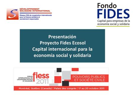 Presentación Proyecto Fides Ecosol Capital internacional para la economía social y solidaria.