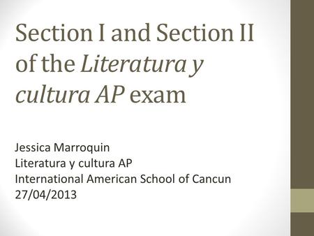 Section I and Section II of the Literatura y cultura AP exam