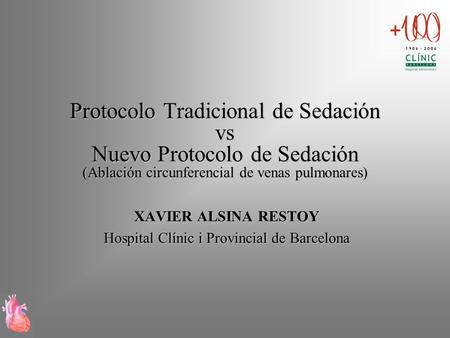 XAVIER ALSINA RESTOY Hospital Clínic i Provincial de Barcelona