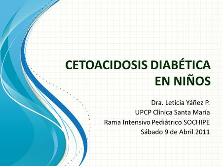 CETOACIDOSIS DIABETICA - ppt descargar CETOACIDOSIS DIABETICA - ppt descargar