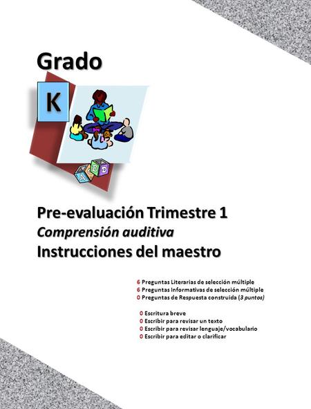 K Grado Pre-evaluación Trimestre 1 Comprensión auditiva