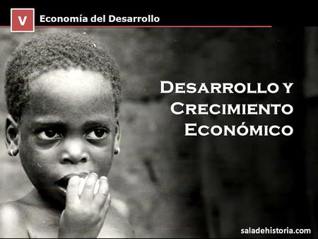 Desarrollo y Crecimiento Económico