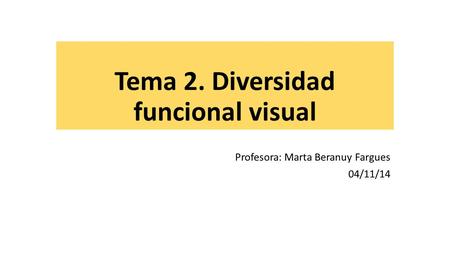 Tema 2. Diversidad funcional visual