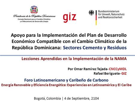 Apoyo para la Implementación del Plan de Desarrollo Económico Compatible con el Cambio Climático de la República Dominicana: Sectores Cemento y Residuos.