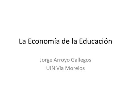 La Economía de la Educación