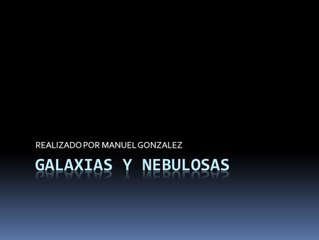 REALIZADO POR MANUEL GONZALEZ. Galaxia del Cigarro (M82)