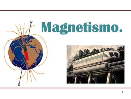 Magnetismo..