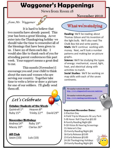 Waggoner’s Happenings News from Room 18 November 2010 Reading: Reading: We’ll be reading about Thomas Edison and his invention of the light bulb. We’ll.