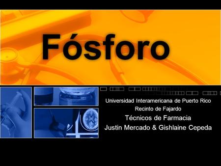 Universidad Interamericana de Puerto Rico Recinto de Fajardo Técnicos de Farmacia Justin Mercado & Gishlaine Cepeda.