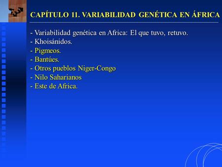 CAPÍTULO 11. VARIABILIDAD GENÉTICA EN ÁFRICA