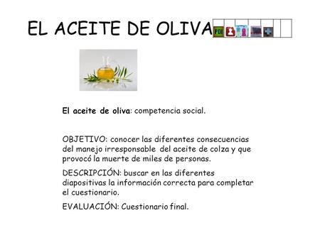 EL ACEITE DE OLIVA El aceite de oliva: competencia social.