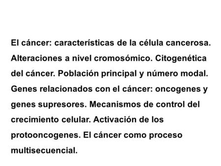 El cáncer: características de la célula cancerosa