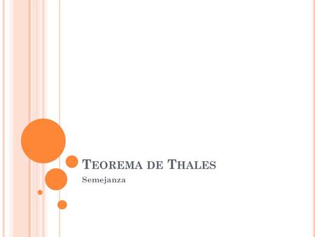Teorema de Thales Semejanza.