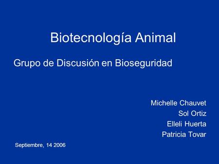 Biotecnología Animal Grupo de Discusión en Bioseguridad