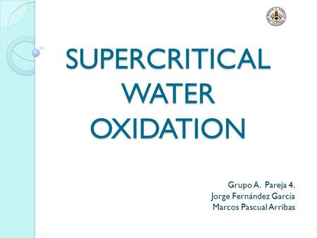 SUPERCRITICAL WATER OXIDATION