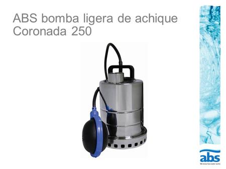 ABS bomba ligera de achique Coronada 250
