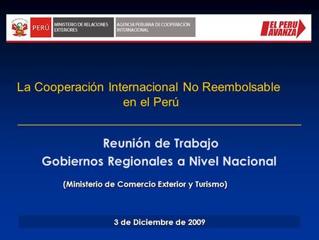 Reunión de Trabajo Gobiernos Regionales a Nivel Nacional 3 de Diciembre de 2009 (Ministerio de Comercio Exterior y Turismo) (Ministerio de Comercio Exterior.