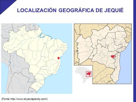 LOCALIZACIÓN GEOGRÁFICA DE JEQUIÉ (Fonte: