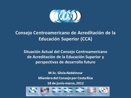 Consejo Centroamericano de Acreditación de la Educación Superior (CCA)