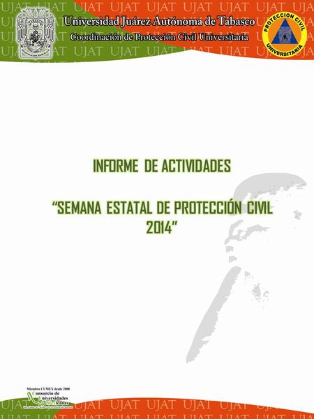 INFORME DE ACTIVIDADES “SEMANA ESTATAL DE PROTECCIÓN CIVIL 2014”