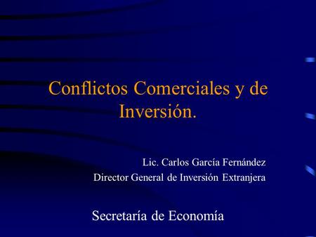Conflictos Comerciales y de Inversión.