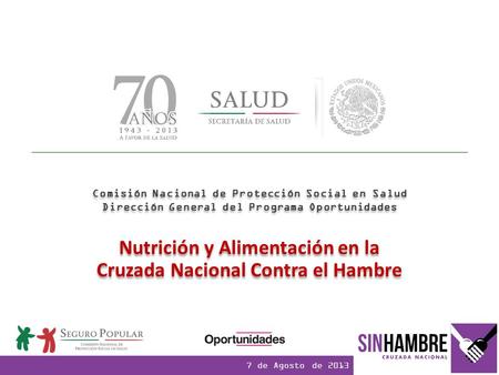 Nutrición y Alimentación en la Cruzada Nacional Contra el Hambre