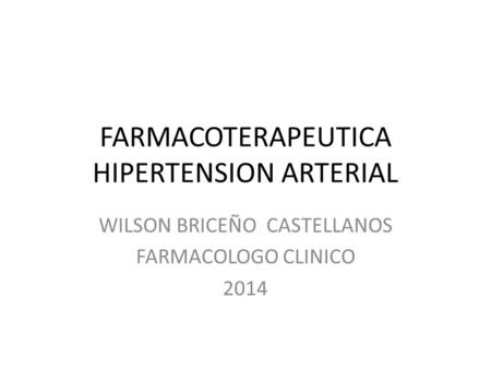 FARMACOTERAPEUTICA HIPERTENSION ARTERIAL