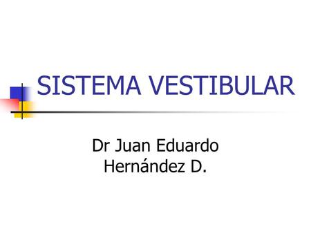 Dr Juan Eduardo Hernández D.
