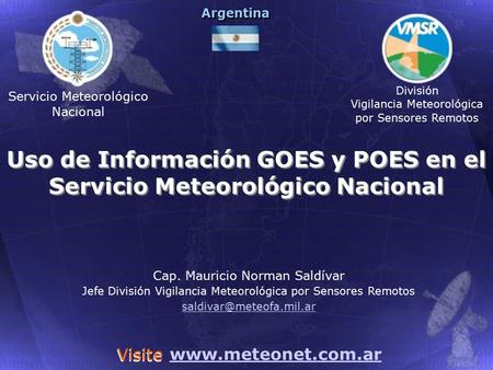 Uso de Información GOES y POES en el Servicio Meteorológico Nacional