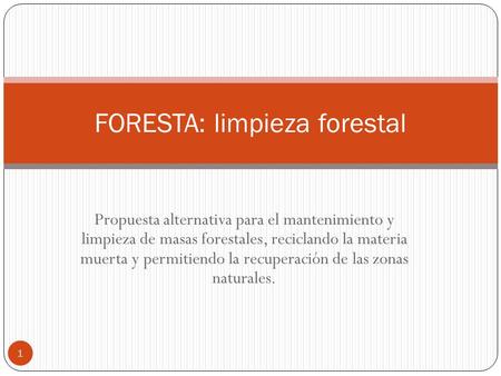 FORESTA: limpieza forestal