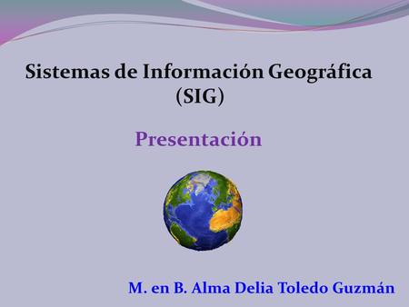 Sistemas de Información Geográfica (SIG)