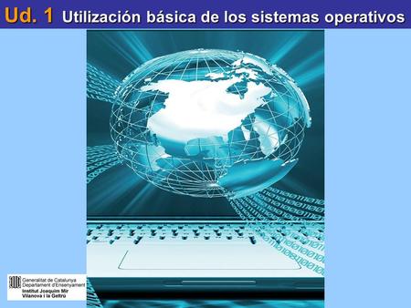 Ud. 1  Utilización básica de los sistemas operativos