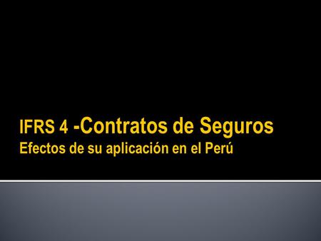 IFRS 4 -Contratos de Seguros