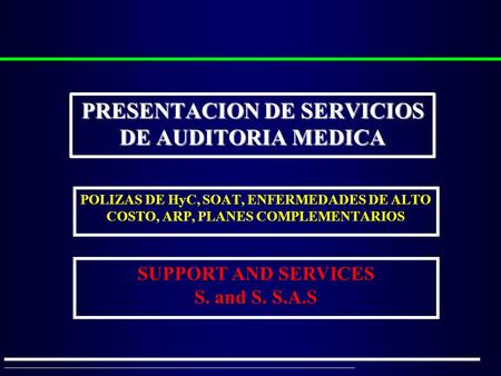 PRESENTACION DE SERVICIOS DE AUDITORIA MEDICA
