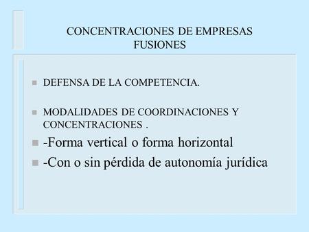 CONCENTRACIONES DE EMPRESAS FUSIONES