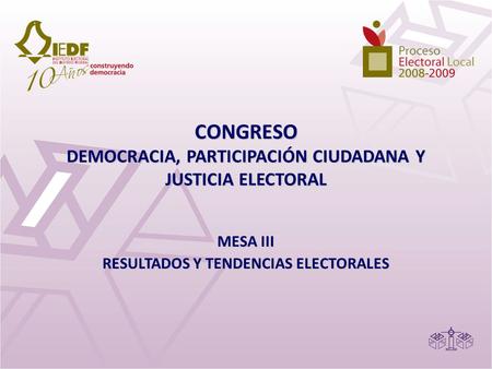 CONGRESO DEMOCRACIA, PARTICIPACIÓN CIUDADANA Y JUSTICIA ELECTORAL
