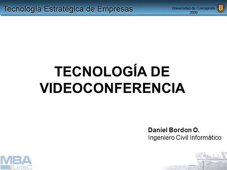 TECNOLOGÍA DE VIDEOCONFERENCIA