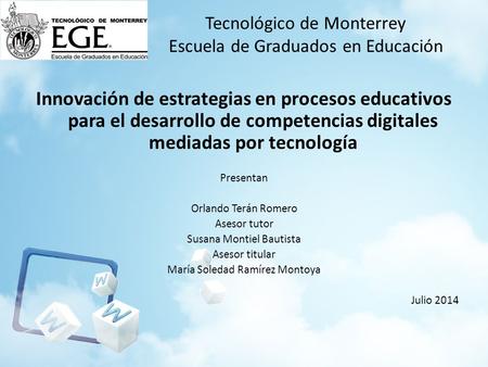 Tecnológico de Monterrey Escuela de Graduados en Educación