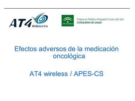 Efectos adversos de la medicación oncológica AT4 wireless / APES-CS.