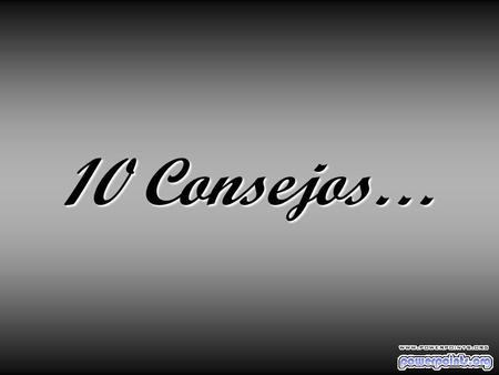 10 Consejos….