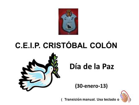 Día de la Paz C.E.I.P. CRISTÓBAL COLÓN (30-enero-13)