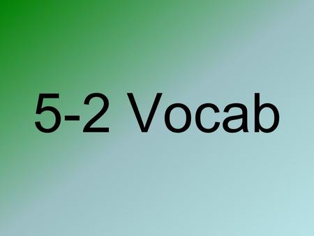 5-2 Vocab. Vocabulario de la Casa Las cortinas La escoba.