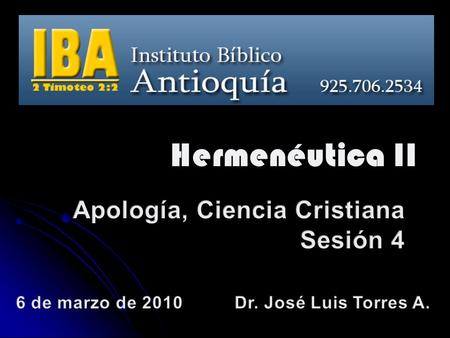 Hermenéutica II Apología, Ciencia Cristiana Sesión 4