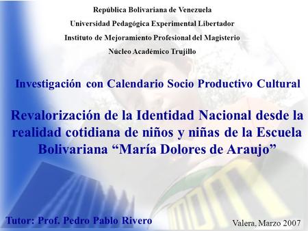 República Bolivariana de Venezuela Universidad Pedagógica Experimental Libertador Instituto de Mejoramiento Profesional del Magisterio Núcleo Académico.
